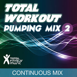 Cover of Total Workout Pumping Mix, Vol. 2 (for running, cardio machines, gym workouts & general fitness)