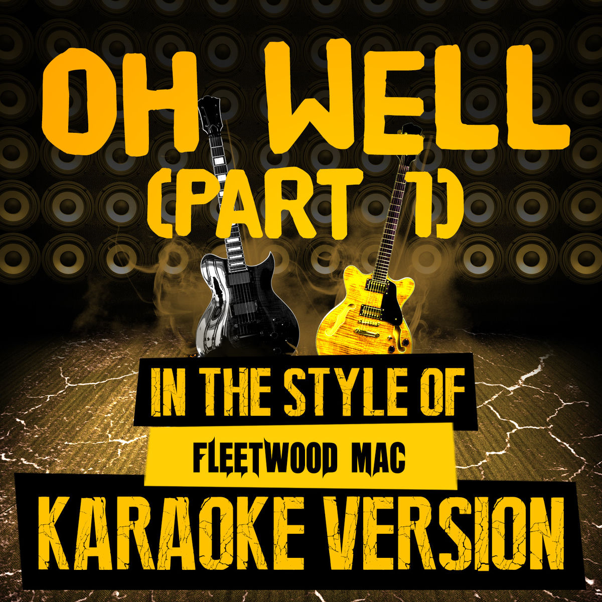Album cover of Oh Well (Part 1) [In the Style of Fleetwood Mac] [Karaoke Version]