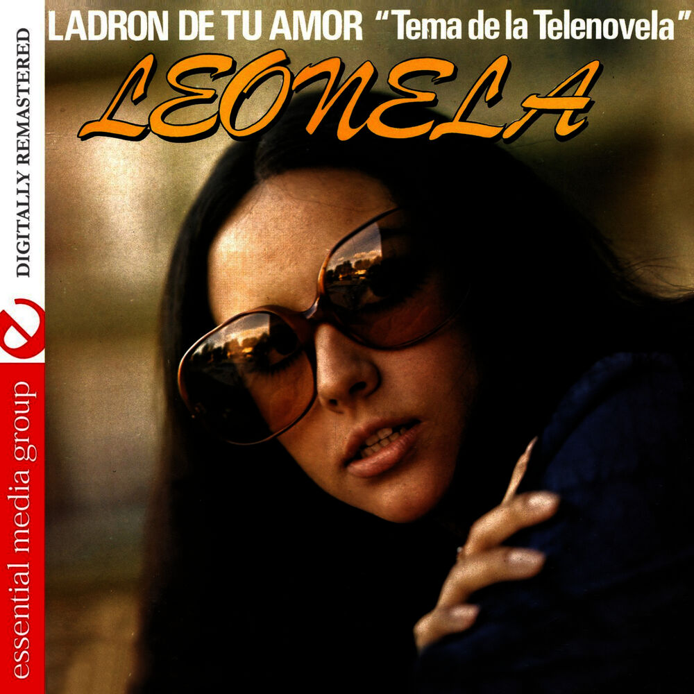 Picture of Ladron De Amor "Tema de la Telenovela" Leonela y Otros Exitos Romanticos… (Digitally Remastered)