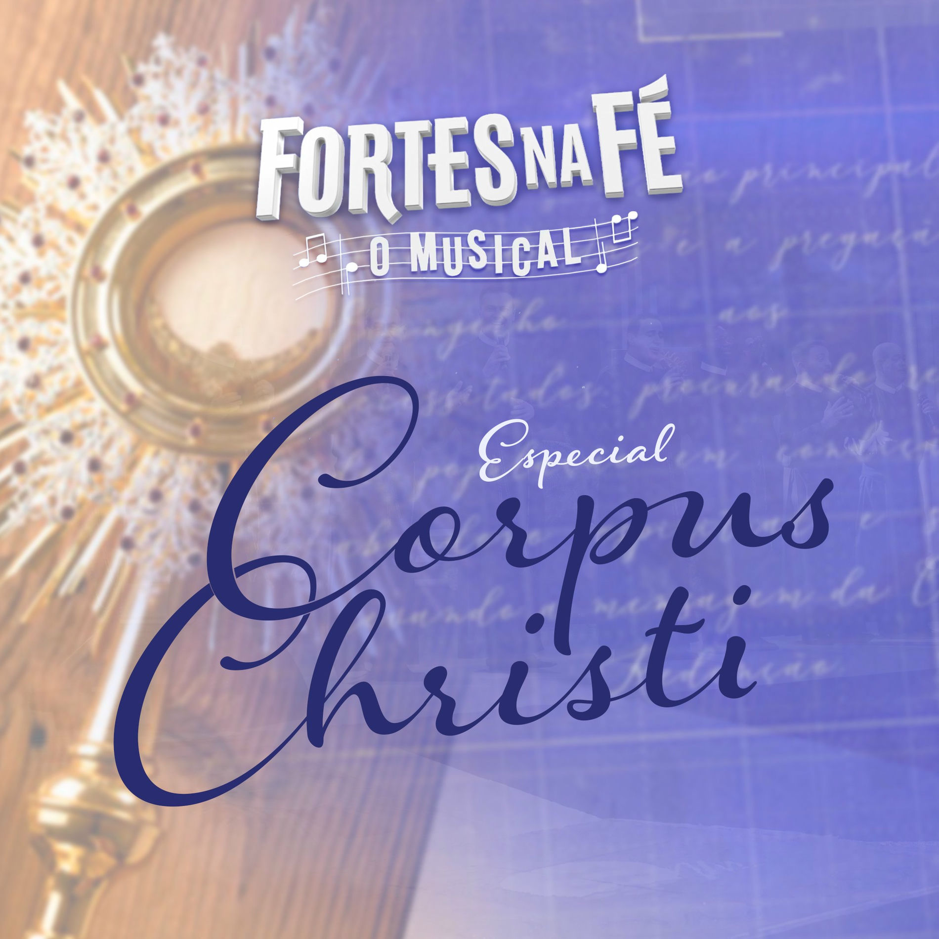 Album cover of Fortes na Fé, O Musical (Especial Corpus Christi)