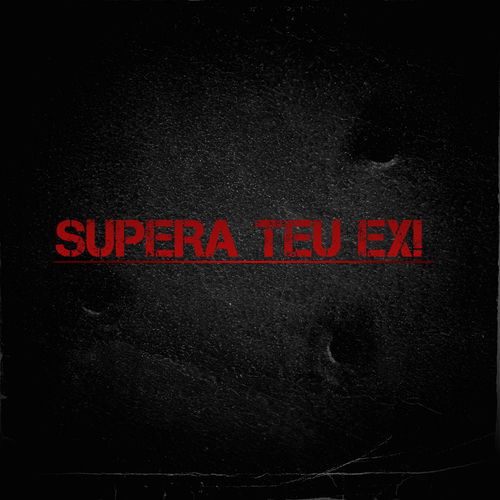 SUPERA TEU EX!
