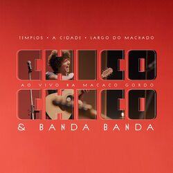 Cover of Chico Chico Ao Vivo na Macaco Gordo