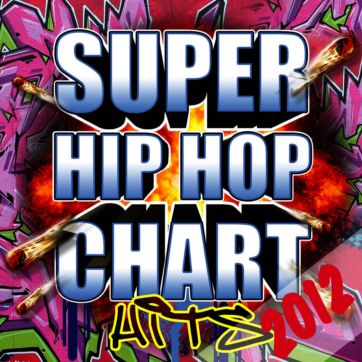 Album cover of Super Hip Hop Chart Hits 2012