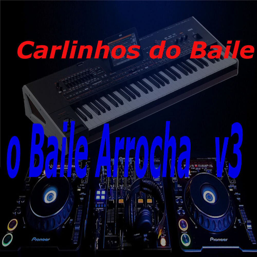 Picture of Baile do Arrocha, Vol. 3