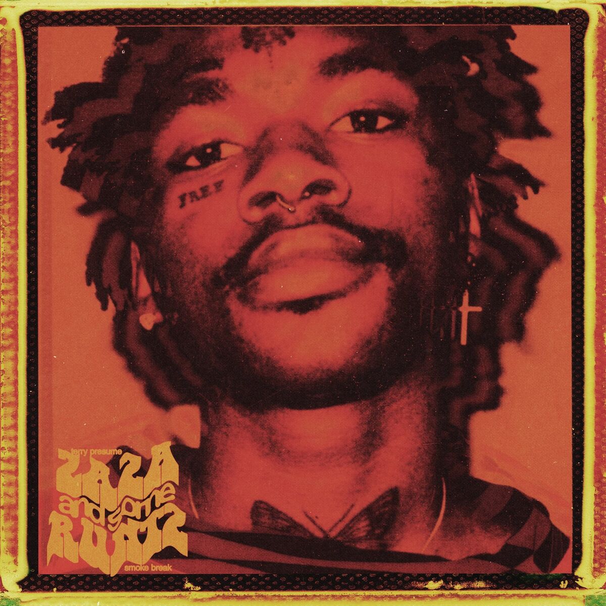 Album cover of ZaZa and Some Runtz (Smoke Break)
