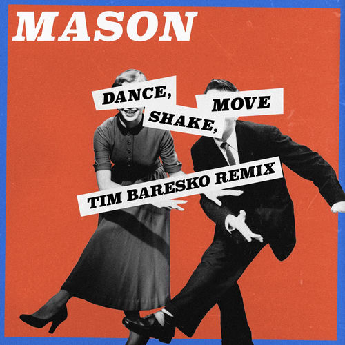 Dance, Shake, Move (Tim Baresko Remix)