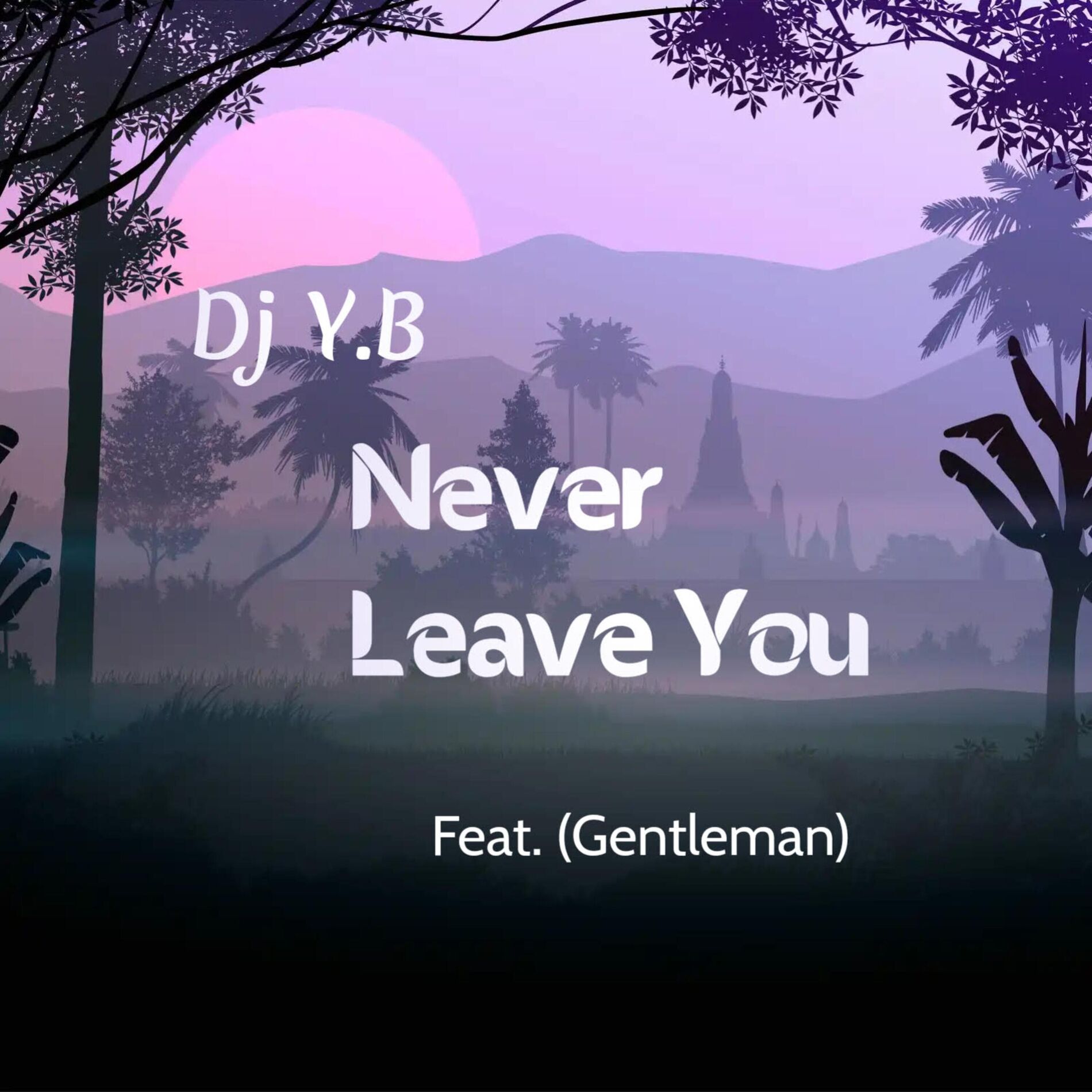 Album cover of Never Leave You (feat. Gentleman)