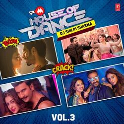 Cover of 9Xm House Of Dance-Dj Shilpi Sharma-Vol.3