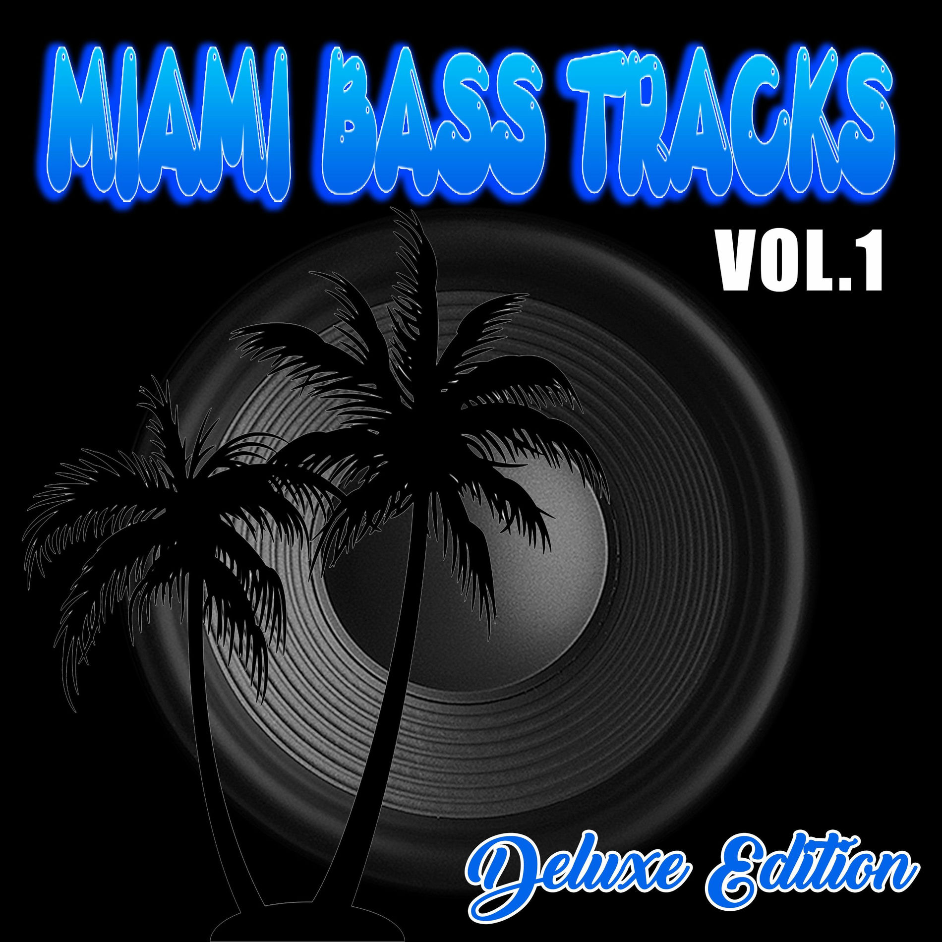 Album cover of Miami Bass Tracks, Vol.1 (Deluxe Edition)
