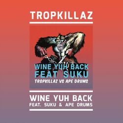 Cover of Wine Yuh Back