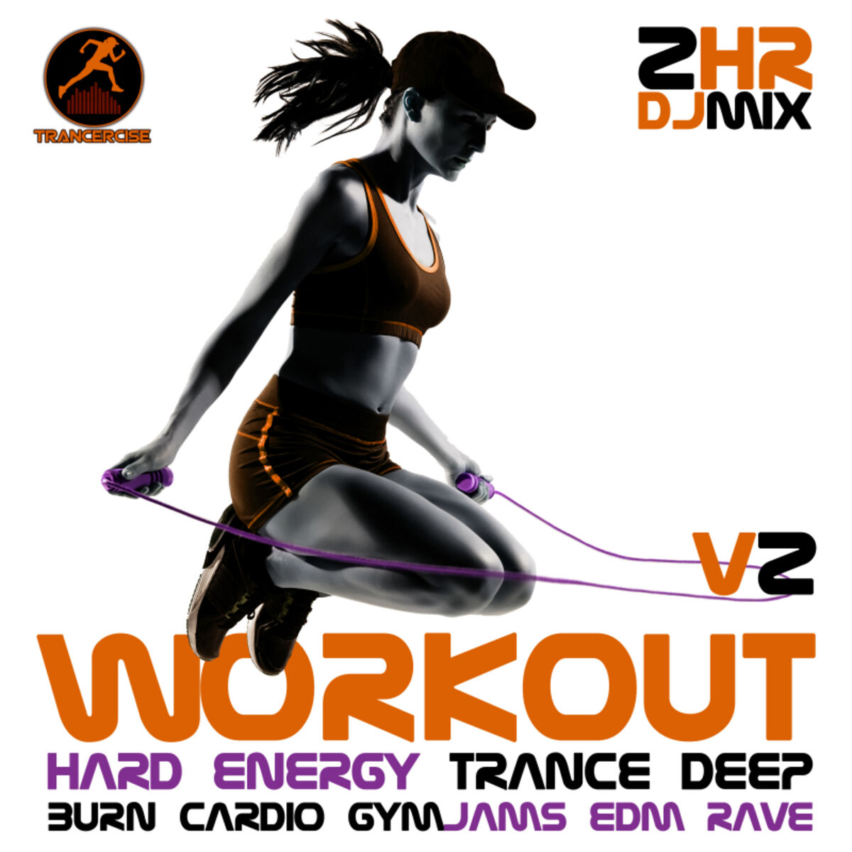 Album cover of Workout Hard Energy Trance Deep Burn Cardio Gym Jams EDM Rave V2 2Hr DJ Mix