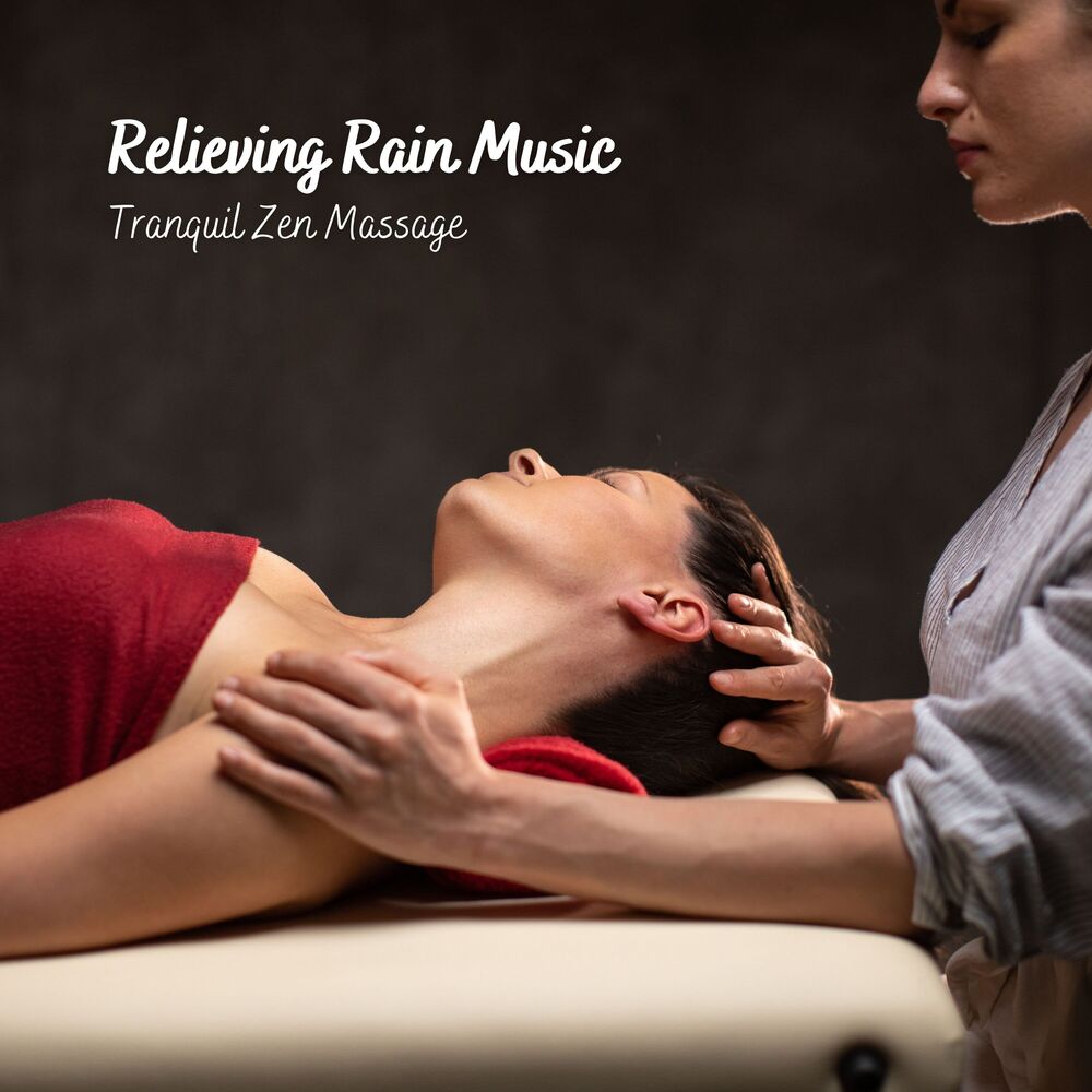 Picture of Relieving Rain Music: Tranquil Zen Massage