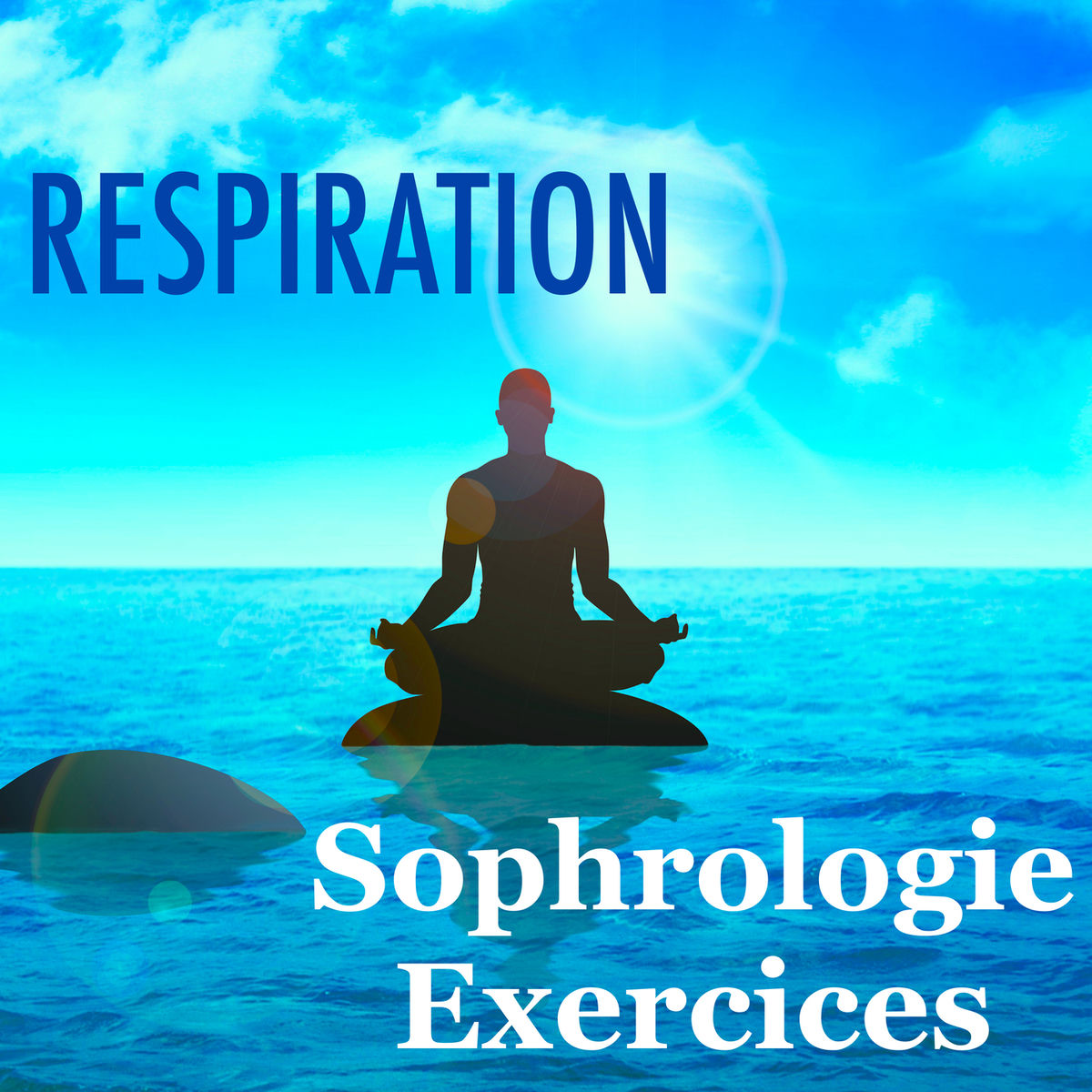 Album cover of Respiration - Sophrologie Exercices: Musique pour Relaxation et Respiration pour Combattre le Stress et Dormir Paisiblemente