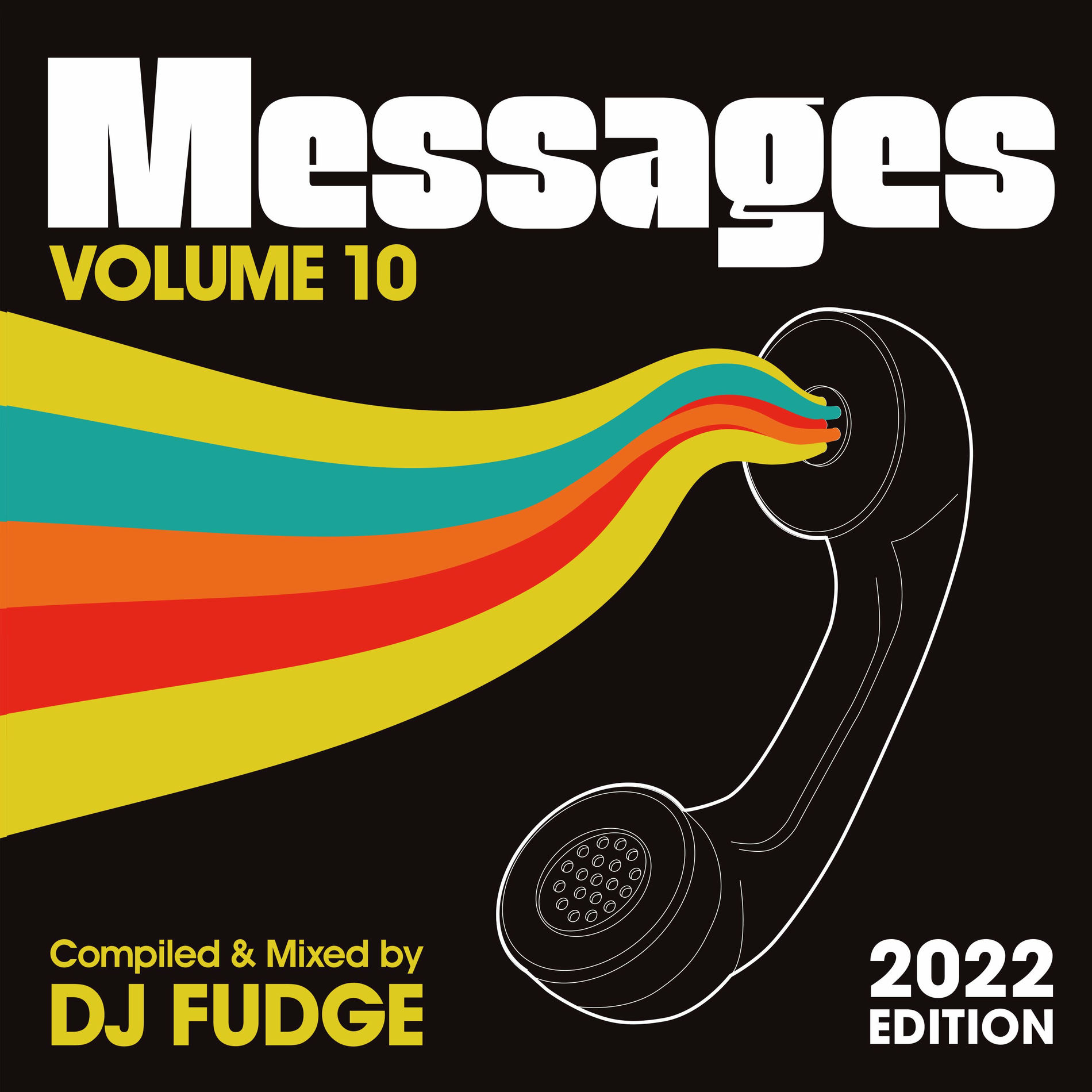 Album cover of Messages Vol. 10 (Compiled & Mixed by DJ Fudge) (2022 Edition)