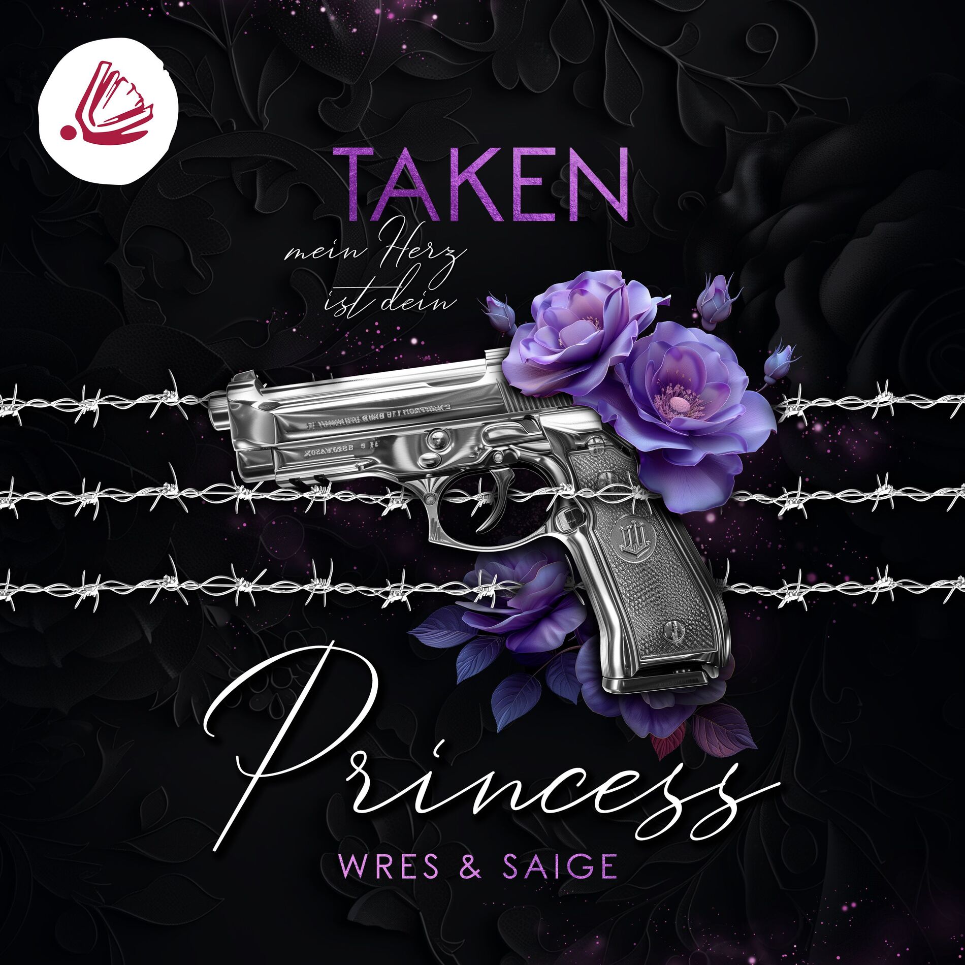Album cover of TAKEN PRINCESS: Mein Herz ist dein (Taken Princess - Band 2)