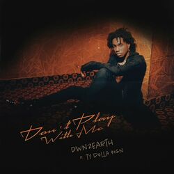 Cover of Don't Play With Me (feat. Ty Dolla $ign)
