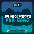 Aquecimento Pra Elas