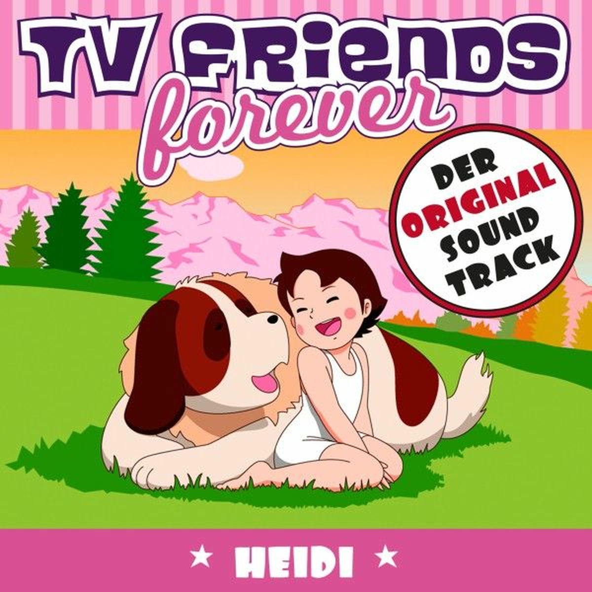 Album cover of TV Friends Forever - Der Original Sound Track: Heidi