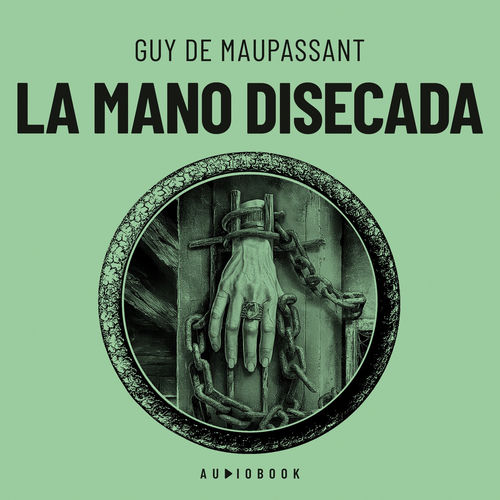 La mano disecada (Completo)