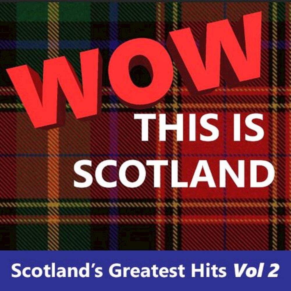 Picture of Wow This Is Scotland: Scotland's Greatest Hits, Vol. 2