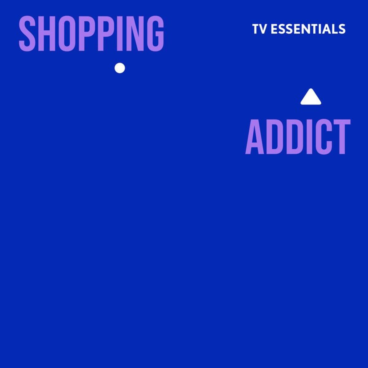 Album cover of TV Essentials - Shopping Addict