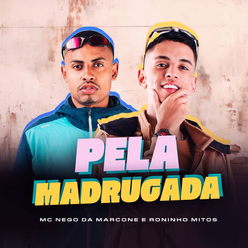 Pela Madrugada