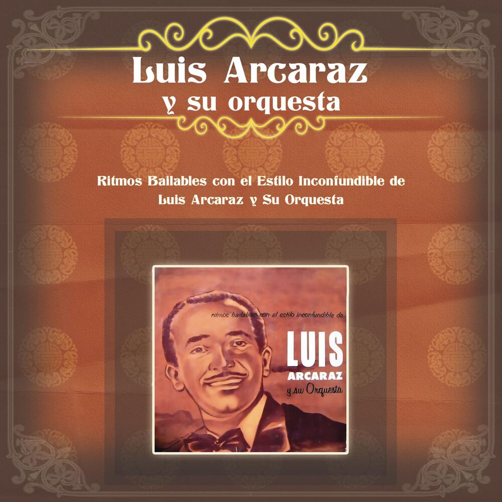 Picture of Ritmos Bailables con el Estilo Inconfundible de Luis Arcaraz y Su Orquesta