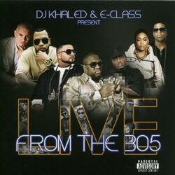 Cover of DJ Khaled & E-class Present From The 305