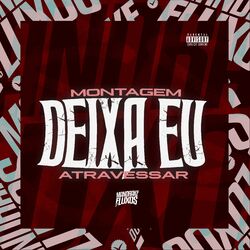 Cover of Montagem Deixa Eu Atravessar