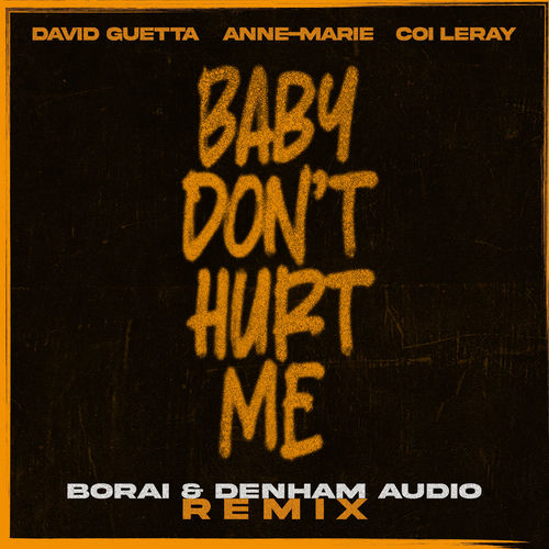Descargar Baby Don't Hurt Me (feat. Anne-Marie & Coi Leray) (Borai & Denham Dub Remix) - David Guetta MP3