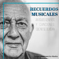 Recuerdos Musicales Antiguos Generos y Canciones Que No Se Olvidan: Terapia Sonora para los Abuelos