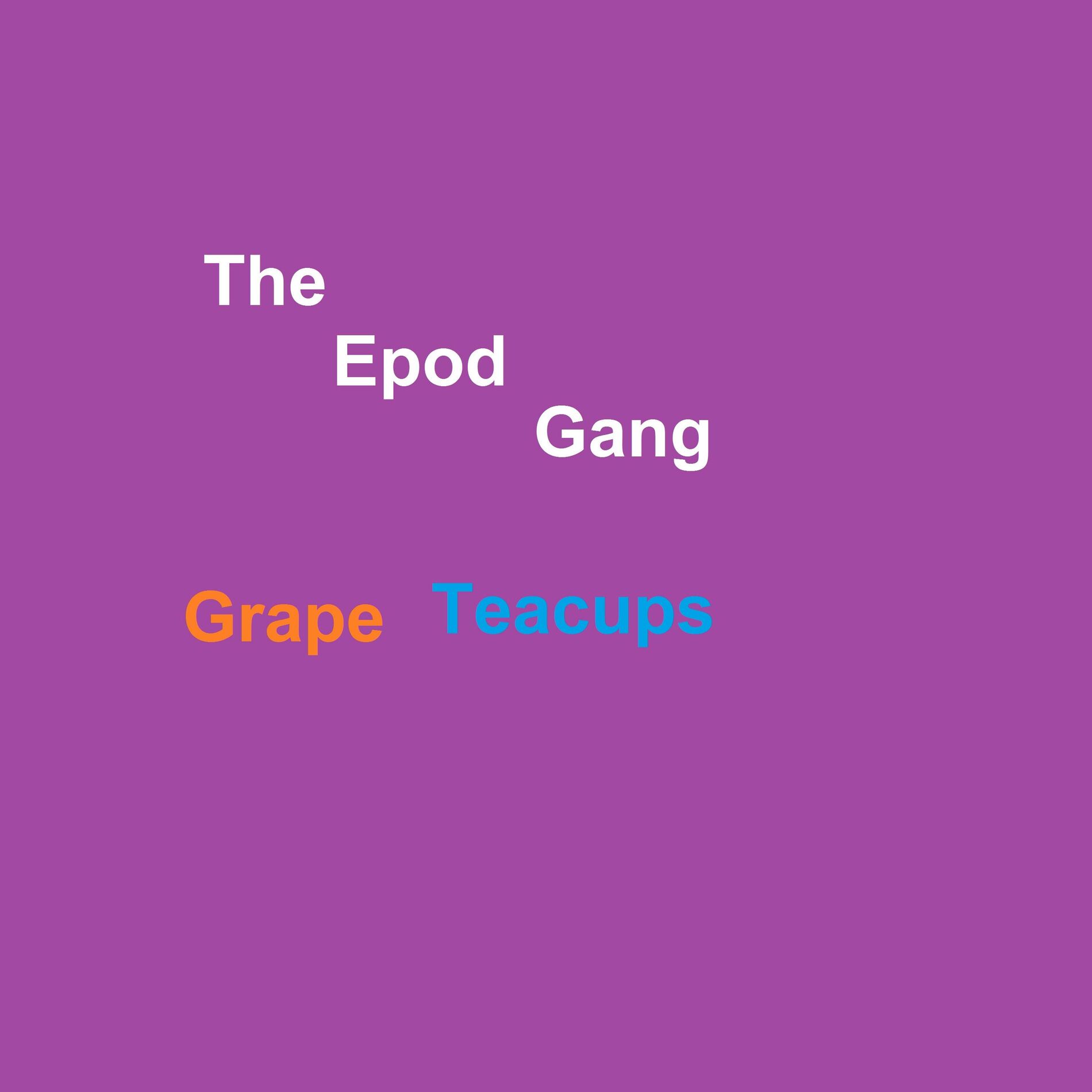 Album cover of Grape Teacups