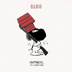 Cover of happiness is a warm gun