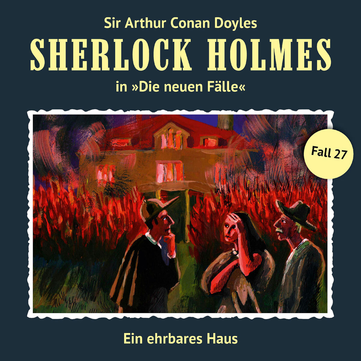 Album cover of Teil 1 - Die neuen Fälle, Fall 27: Ein ehrbares Haus