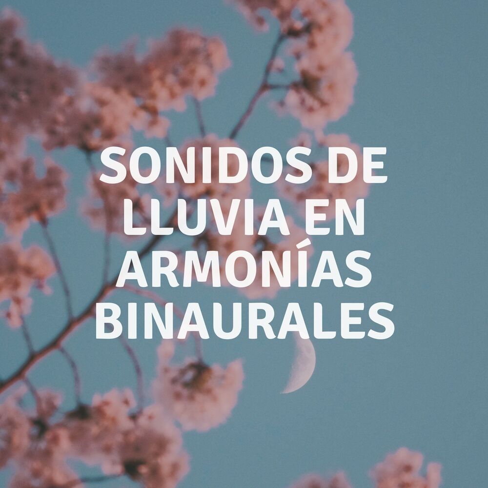 Picture of Sonidos De Lluvia En Armonías Binaurales