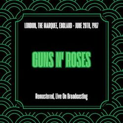 London, the Marquee, England - June 28th, 1987 (Remastered, Live On Broadcasting)