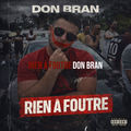 Rien &agrave; foutre