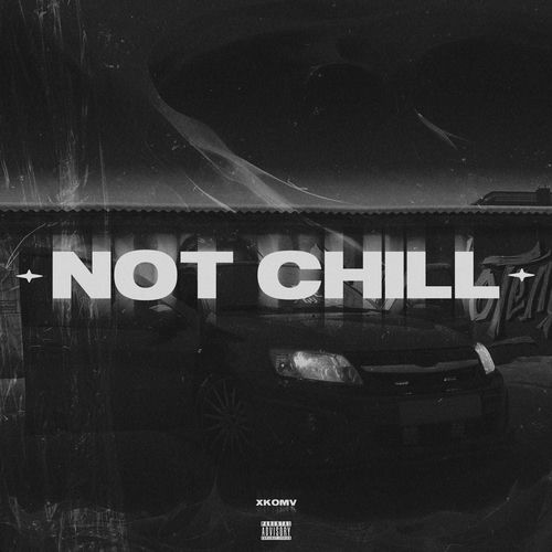 Not Chill
