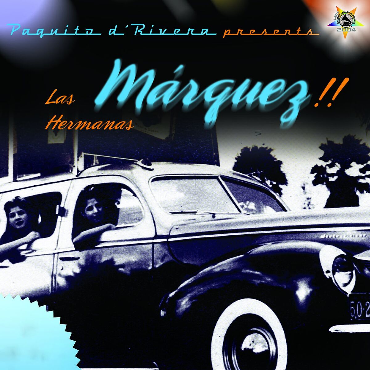 Album cover of Las Hermanas Márquez!! (Paquito D´rivera Presents)