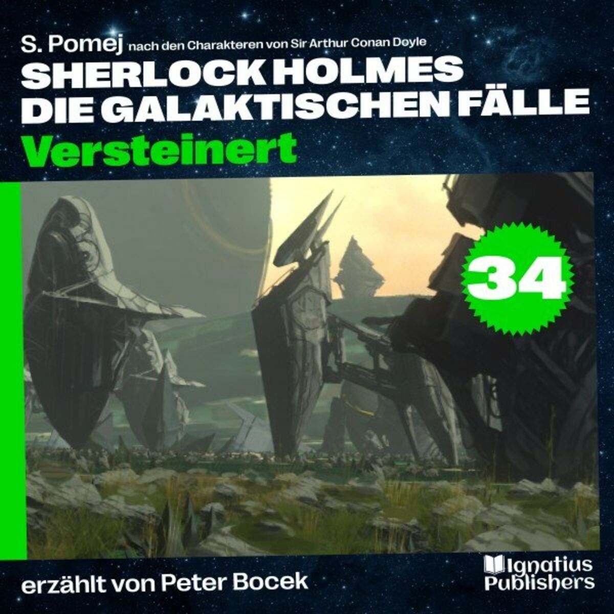 Album cover of Versteinert (Sherlock Holmes - Die galaktischen Fälle, Folge 34)