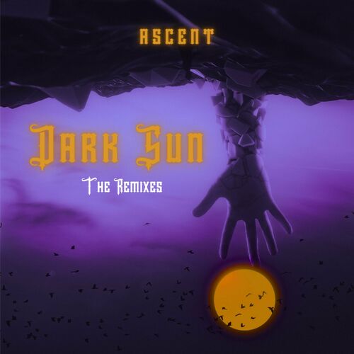  Ascent - Dark Sun: The Remixes (2024) 