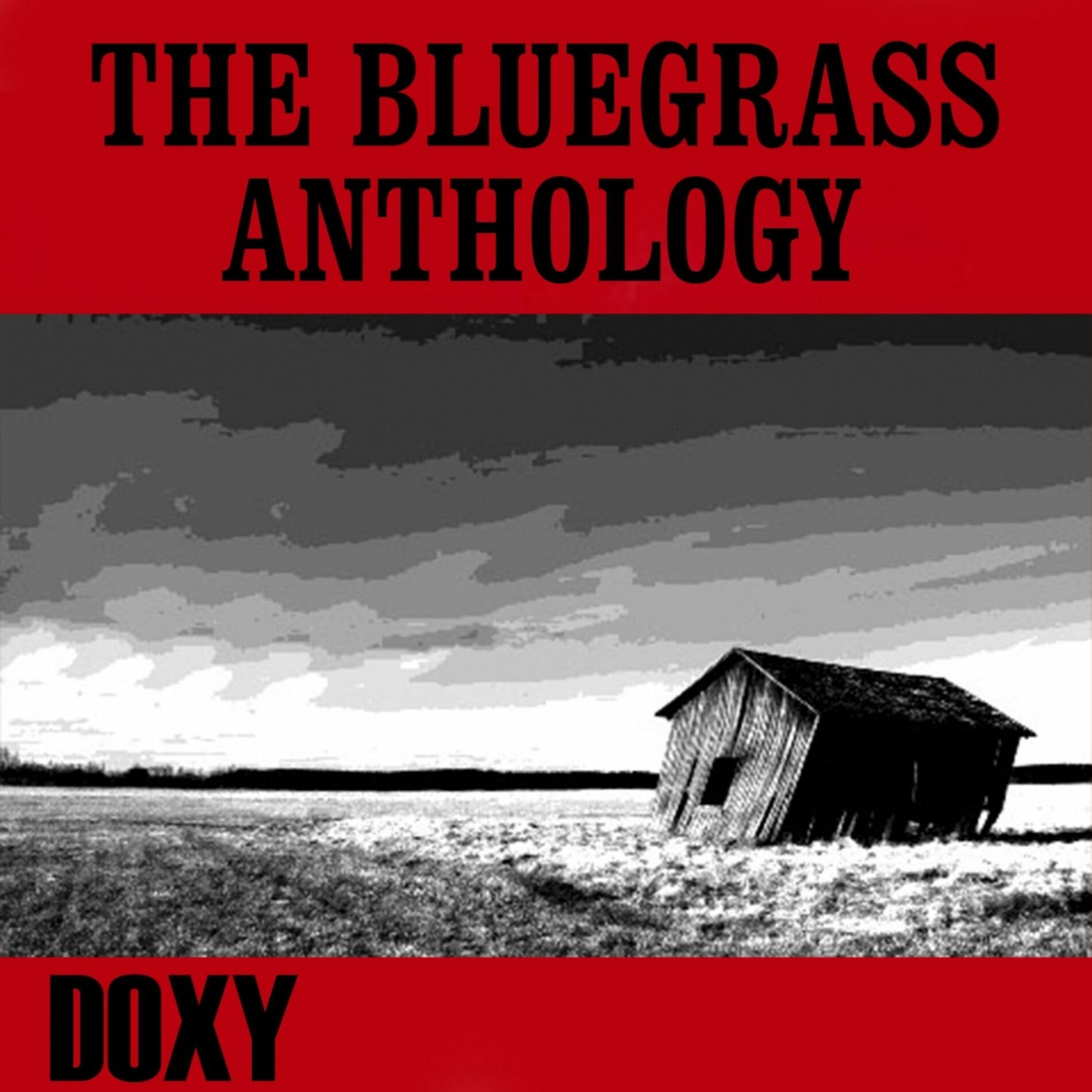 Album cover of The Bluegrass Anthology (Doxy Collection, Remastered)