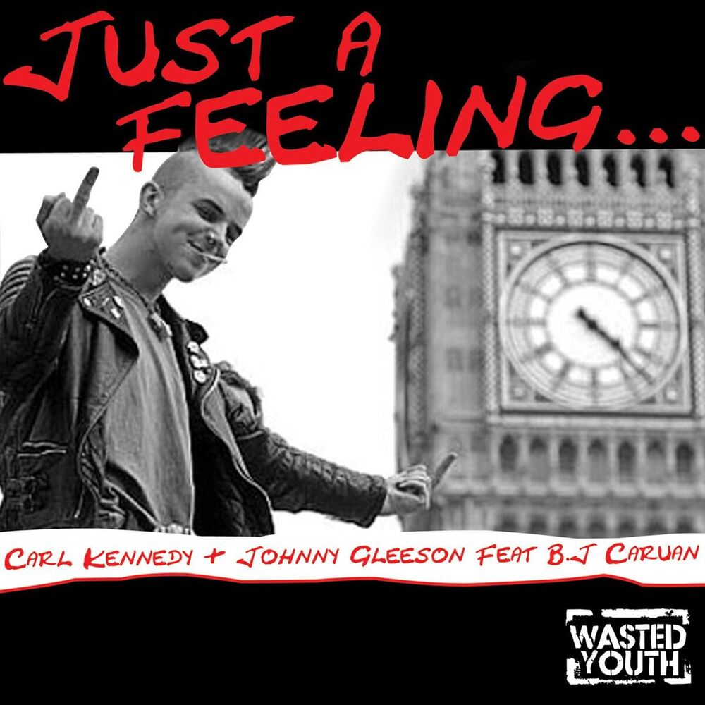 Picture of Just a Feeling (feat. B.J. Caruana)
