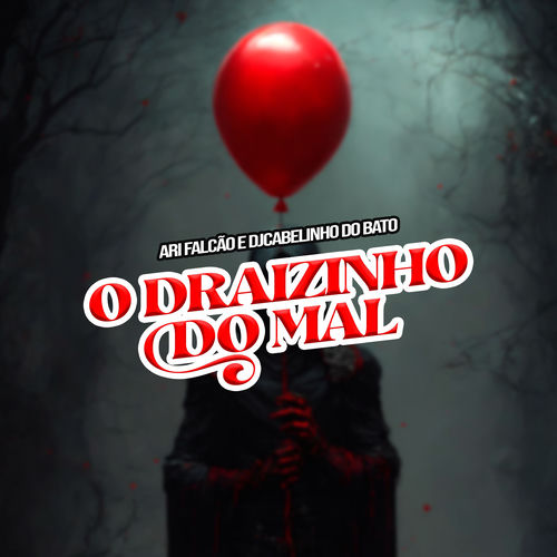 O Draizinho do Mal