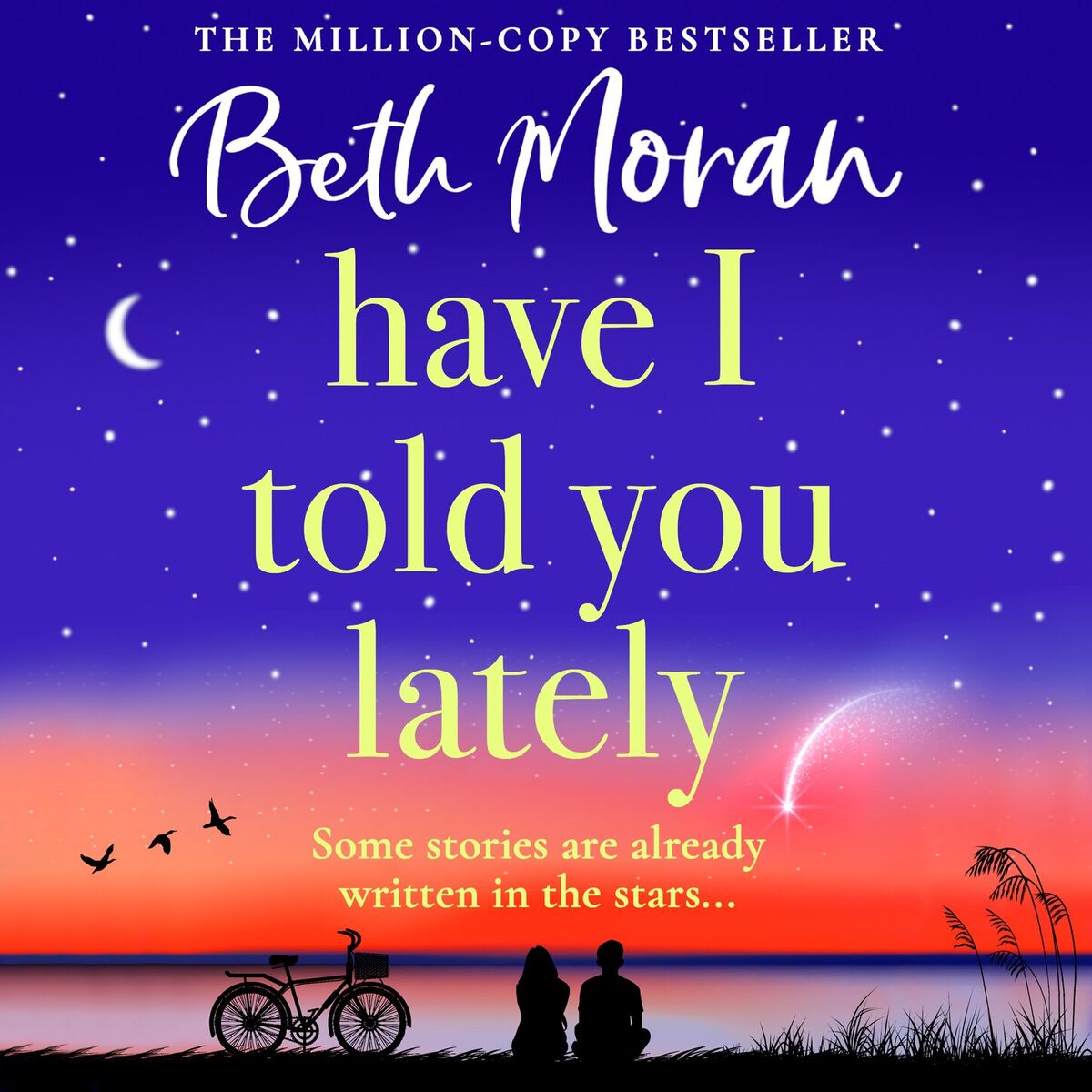 Album cover of Have I Told You Lately - A BRAND NEW breathtaking, uplifting novel of love and friendship from Beth Moran for 2025 (Unabridged)