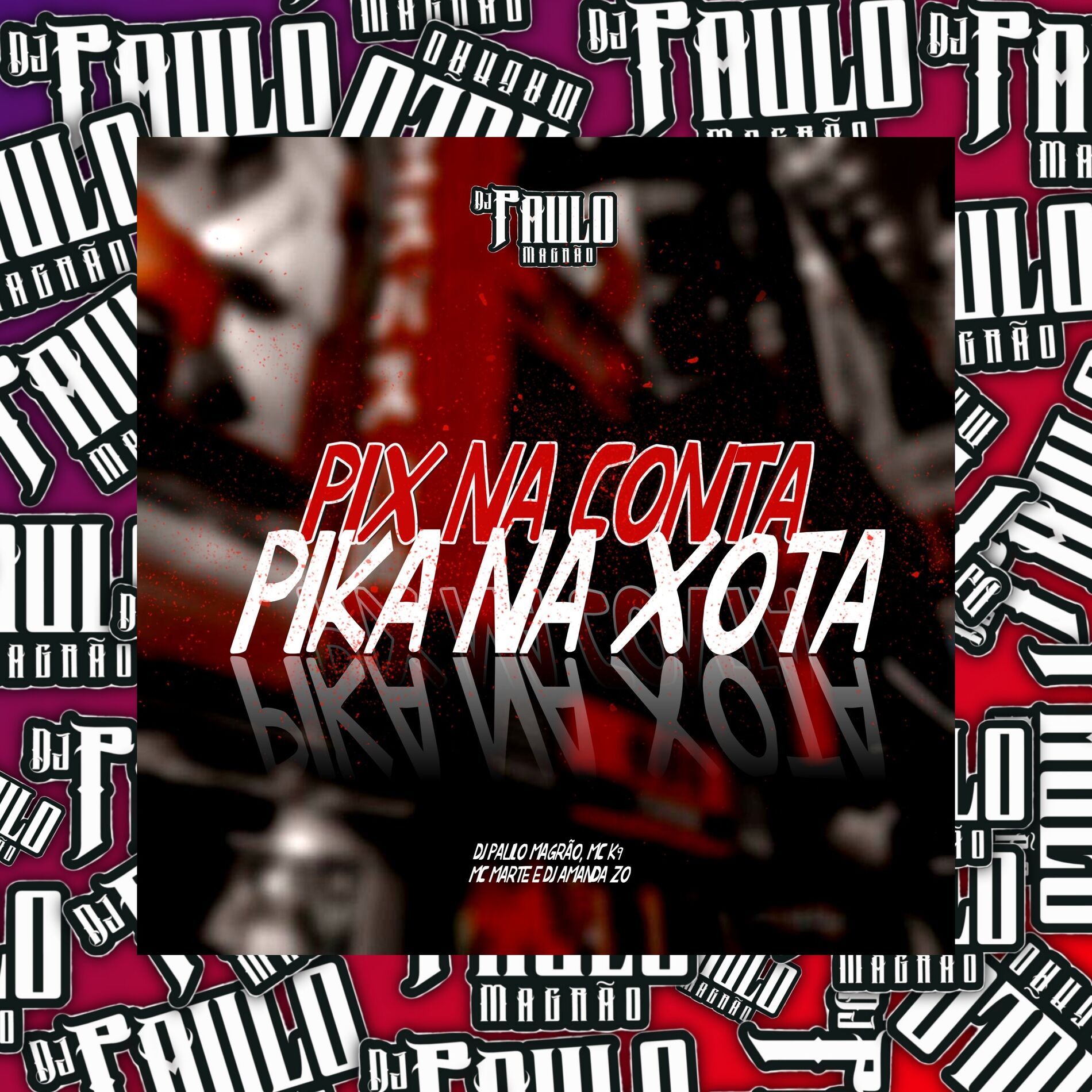 Album cover of Pix na Conta, Pika na Xota