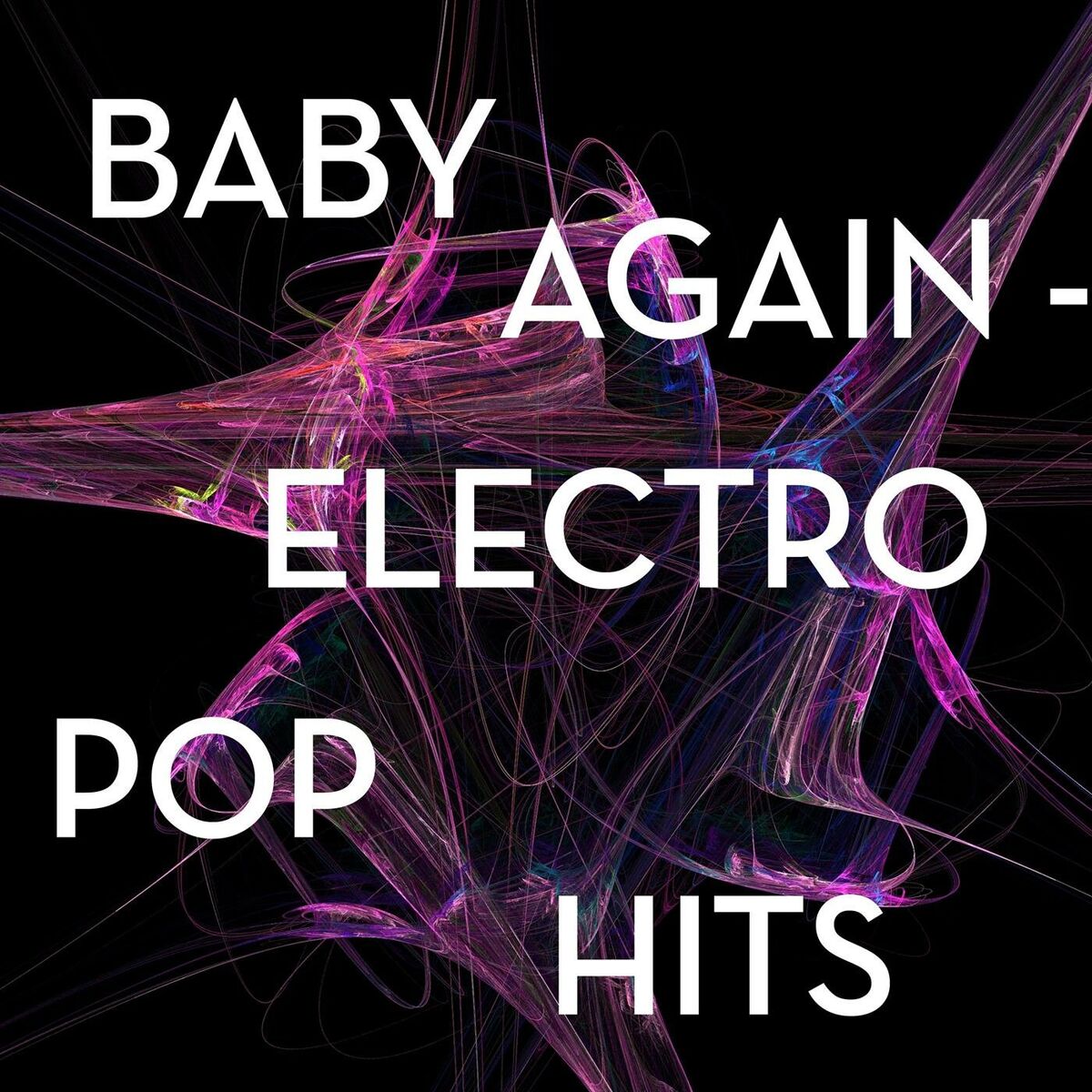 Album cover of Baby Again - Electro Pop Hits