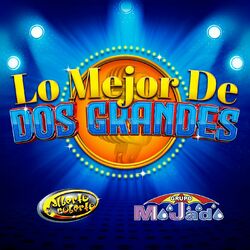 Cover of Lo Mejor De Dos Grandes