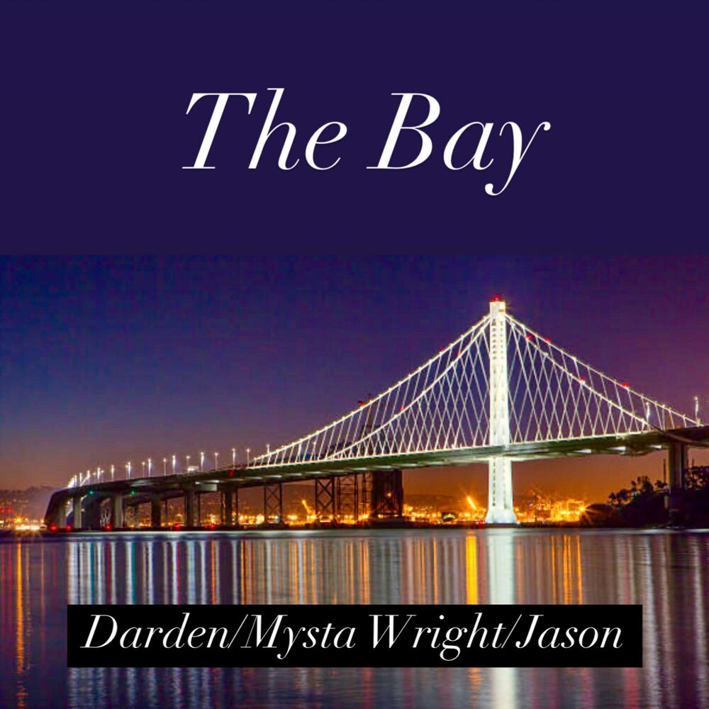 Picture of The Bay (feat. Mysta Wright & Jason)