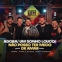 Cover of Agora / Um Sonho Louco / Não Posso Ter Medo de Amar